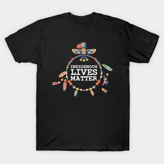 Indigenous Lives Matter T-Shirt by WildZeal